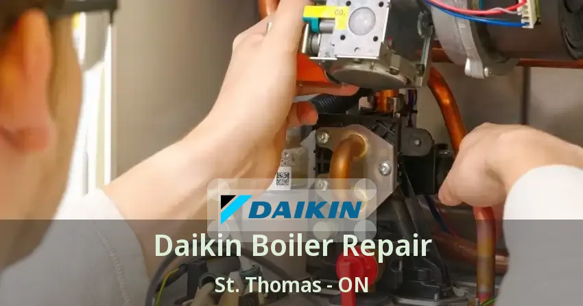 Daikin Boiler Repair St. Thomas - ON