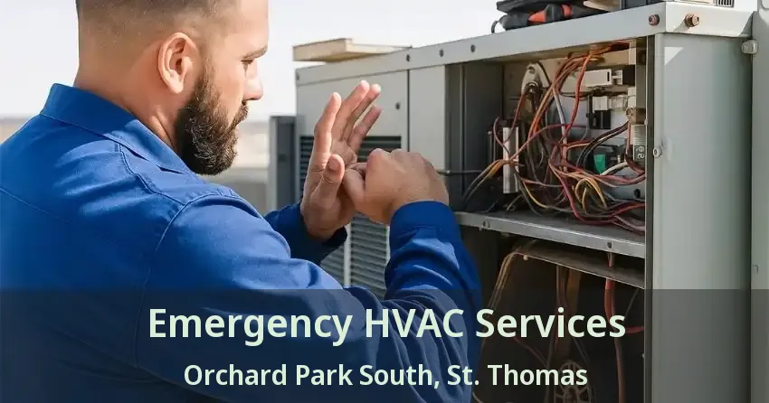 Emergency HVAC Services Orchard Park South, St. Thomas - ON