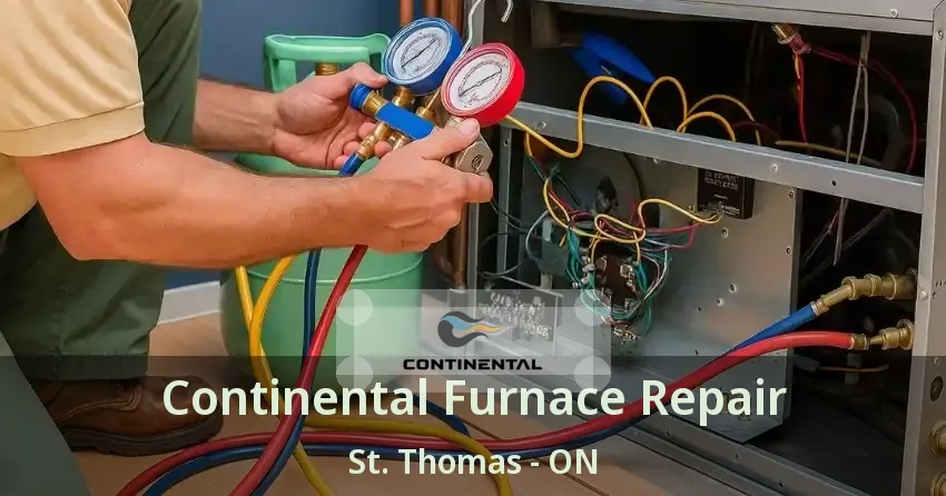 Continental Furnace Repair St. Thomas - ON