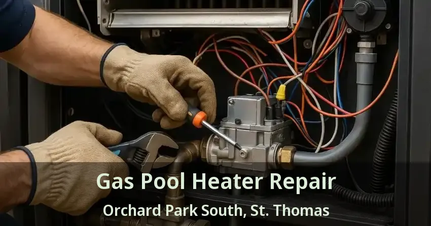 Gas Pool Heater Repair Orchard Park South, St. Thomas - ON