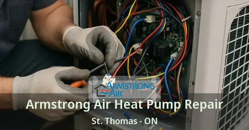 Armstrong Air Heat Pump Repair St. Thomas - ON