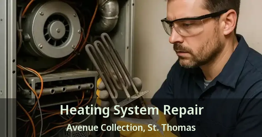 Heating System Repair Avenue Collection, St. Thomas - ON