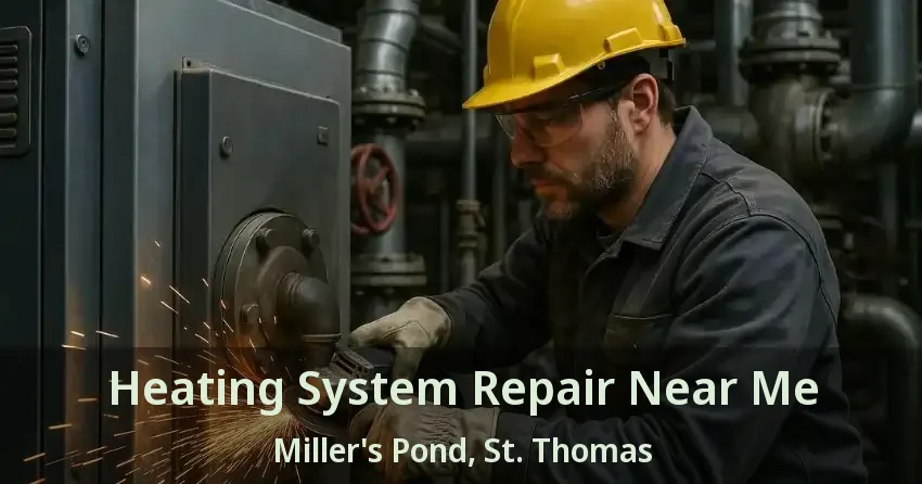 Heating System Repair Near Me Miller's Pond, St. Thomas - ON
