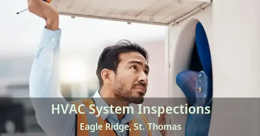 HVAC System Inspections Eagle Ridge, St. Thomas - ON