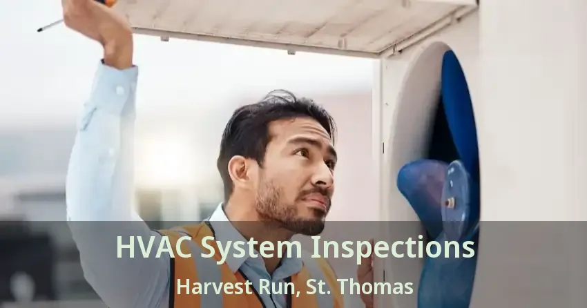 HVAC System Inspections Harvest Run, St. Thomas - ON