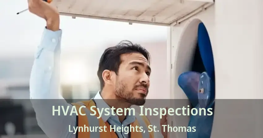 HVAC System Inspections Lynhurst Heights, St. Thomas - ON