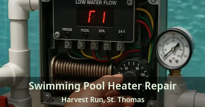 Swimming Pool Heater Repair Harvest Run, St. Thomas - ON