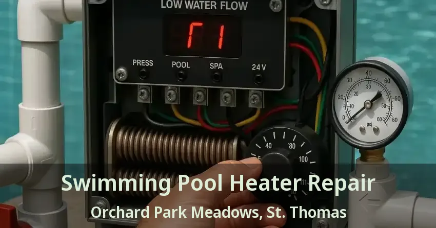 Swimming Pool Heater Repair Orchard Park Meadows, St. Thomas - ON
