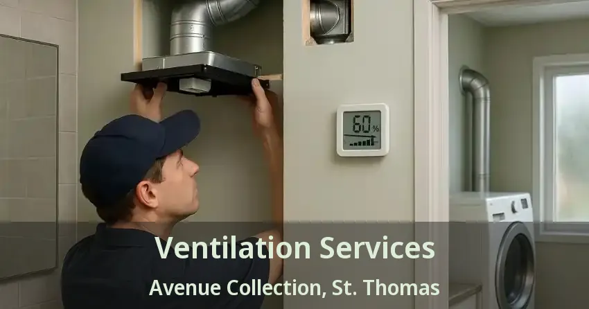 Ventilation Services Avenue Collection, St. Thomas - ON